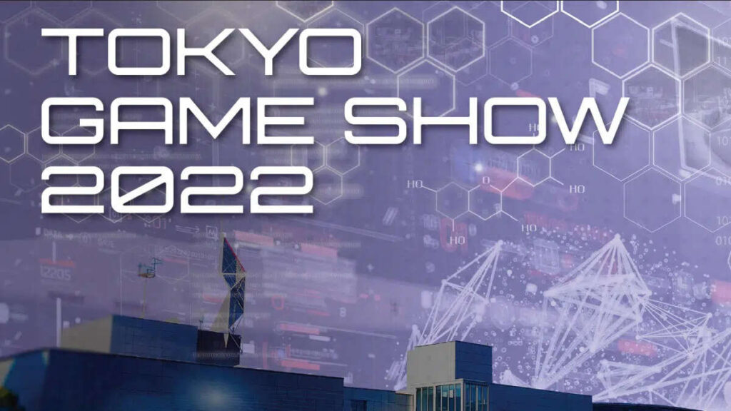 Tokyo Game Show 2022 Schedule Nothing Stops Gaming